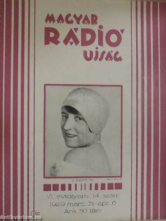 Magyar Rádió Ujság 1929. március 31-ápr. 6.