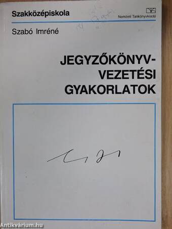 Jegyzőkönyv-vezetési gyakorlatok