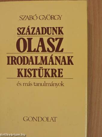 Századunk olasz irodalmának kistükre