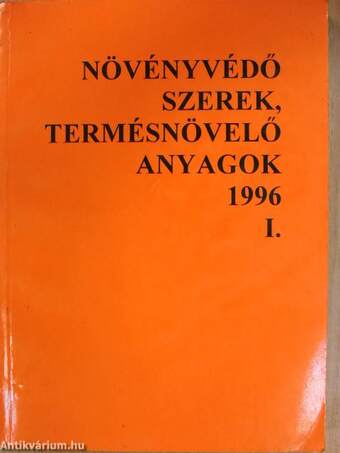 Növényvédő szerek, termésnövelő anyagok 1996. I-II.