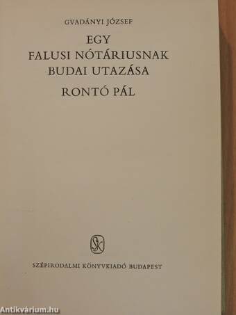 Egy falusi nótáriusnak budai utazása/Rontó Pál