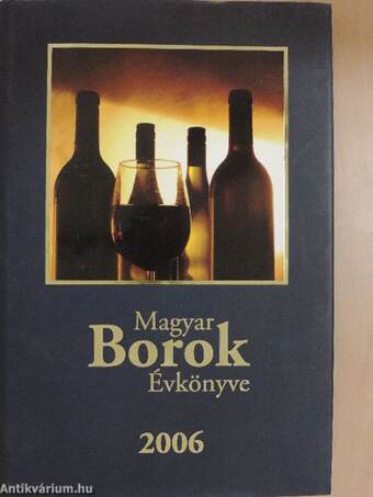 Magyar Borok Évkönyve 2006