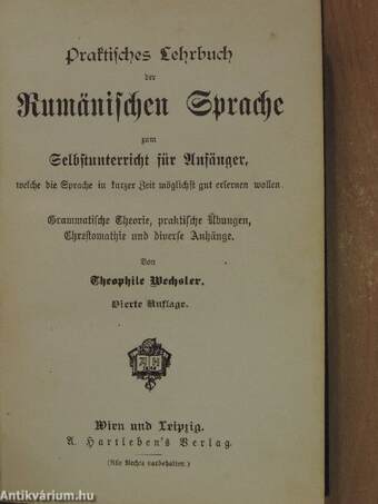 Praktisches Lehrbuch der Rumänischen Sprache zum Selbstunterricht für Anfänger (Gótbetűs)