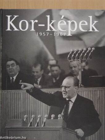 Kor-képek 1957-1967