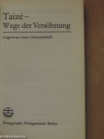 Taizé - Wege der Versöhnung