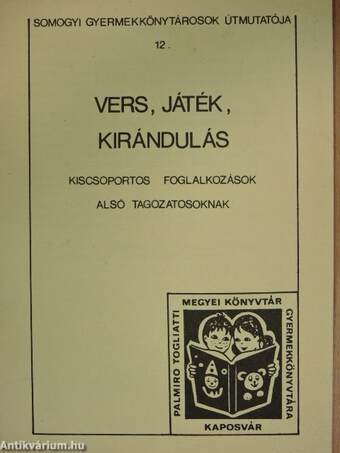 Vers, játék, kirándulás