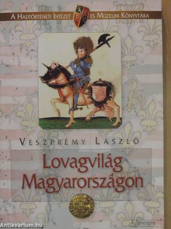 Lovagvilág Magyarországon