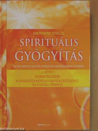 Spirituális gyógyítás 2.