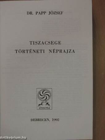 Tiszacsege történeti néprajza