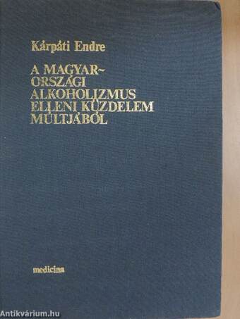 A magyarországi alkoholizmus elleni küzdelem múltjából