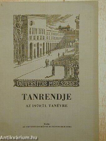 Universitas Med Szeged tanrendje 1970/71. tanév