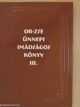 Or-zse ünnepi imádságos könyv III.