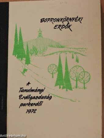A Tanulmányi Erdőgazdaság parkerdői 1972