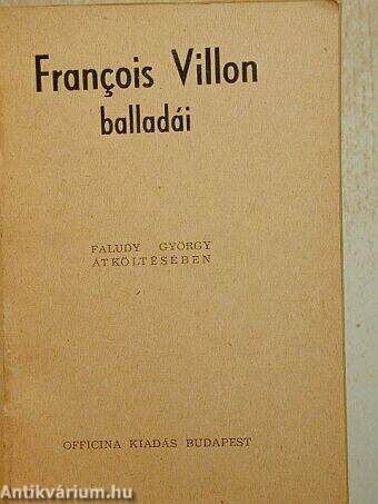 Francois Villon balladái Faludy György átköltésében