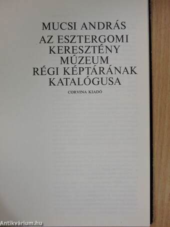 Az esztergomi keresztény múzeum régi képtárának katalógusa