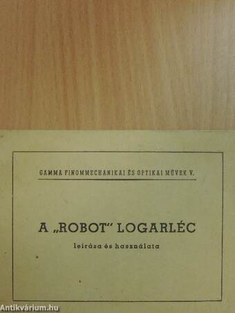 A "Robot" logarléc leírása és használata