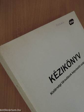 Kézikönyv kistérségi társulások képviselői számára/Munkafüzet kistérségi társulások képviselői számára