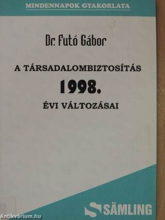 A társadalombiztosítás 1998. évi változásai