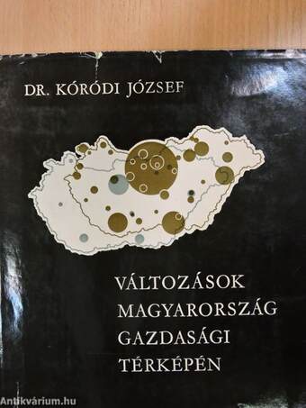 Változások Magyarország gazdasági térképén