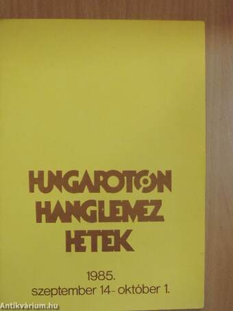 Hungaroton Hanglemez Hetek 1985. szeptember 14-október 1.