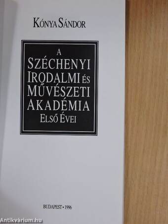 A Széchenyi Irodalmi és Művészeti Akadémia első évei