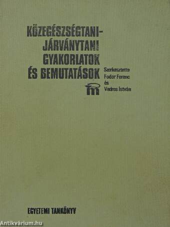 Közegészségtani-járványtani gyakorlatok és bemutatások