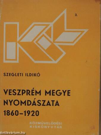 Veszprém megye nyomdászata 1860-1920