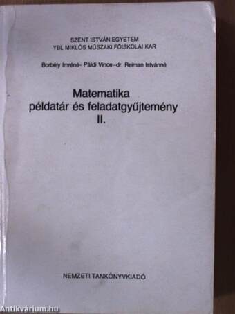 Matematika példatár és feladatgyűjtemény II.