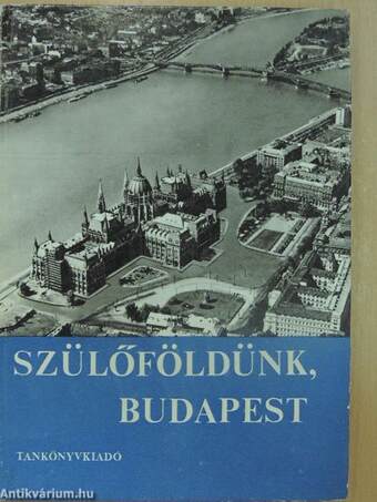 Szülőföldünk, Budapest