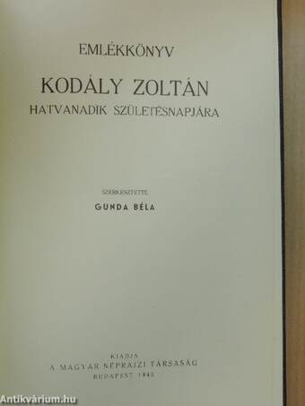 Emlékkönyv Kodály Zoltán hatvanadik születésnapjára