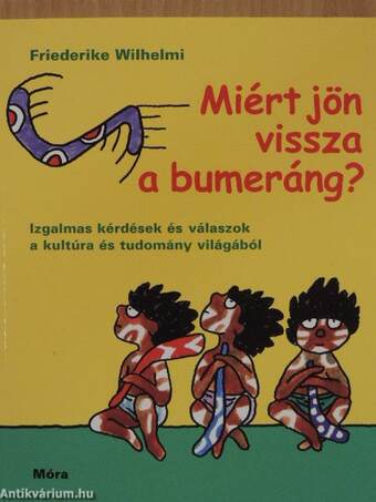 Miért jön vissza a bumeráng?