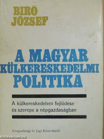 A magyar külkereskedelmi politika