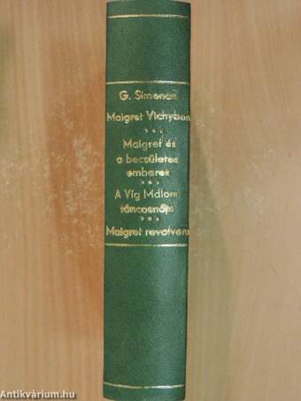 Maigret Vichyben/Maigret és a becsületes emberek/A Víg Malom táncosnője/Maigret revolvere