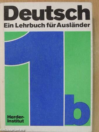 Deutsch - Ein Lehrbuch für Ausländer 1/b