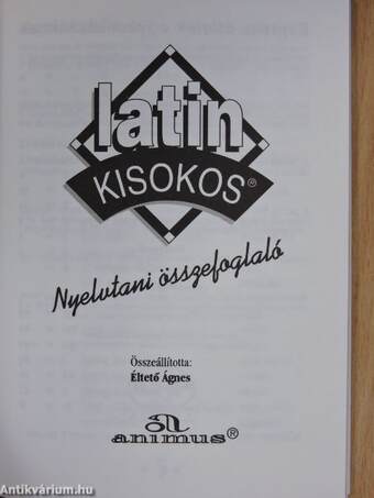 Latin kisokos - Nyelvtani összefoglaló