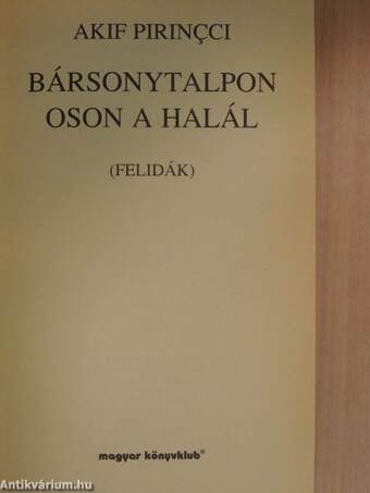 Bársonytalpon oson a halál