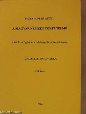 A magyar nemzet történelme XIII.