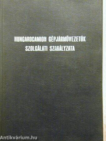 Hungarocamion gépjárművezetők szolgálati szabályzata