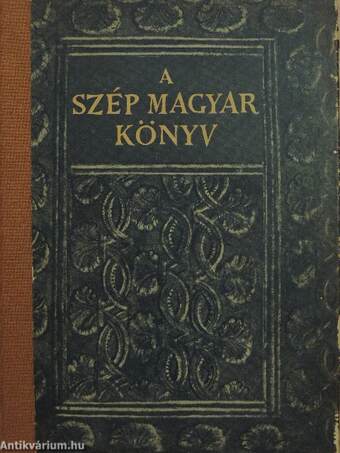 A szép magyar könyv 1473-1938.