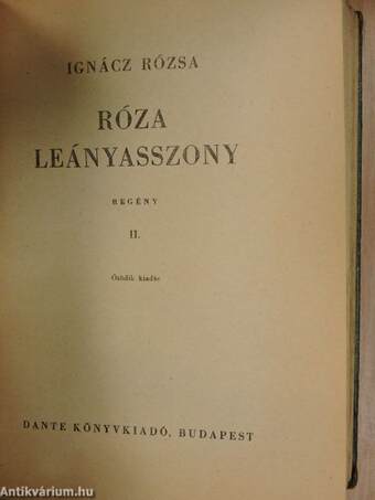 Róza leányasszony I-II.