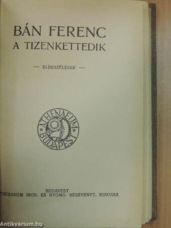 A tizenkettedik/Az élet felé/A csodatévő könyv/Bűntársak