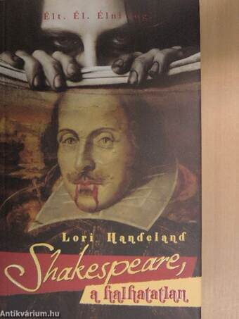 Shakespeare, a halhatatlan