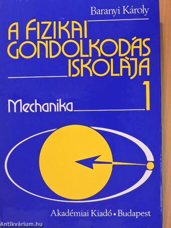 A fizikai gondolkodás iskolája 1-3.