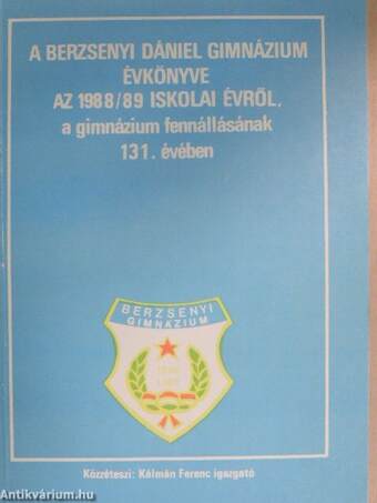 A Berzsenyi Dániel Gimnázium évkönyve az 1988/89 iskolai évről, a gimnázium fennállásának 131. évében