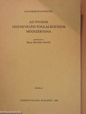 Az óvodai testnevelési foglalkozások módszertana