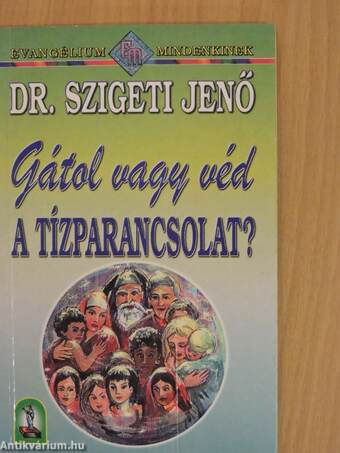 Gátol vagy véd a tízparancsolat?