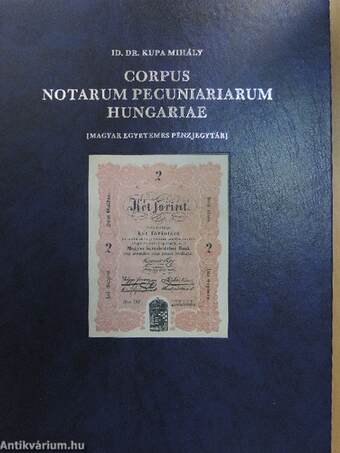 Corpus Notarum Pecuniariarum Hungariae I-II.