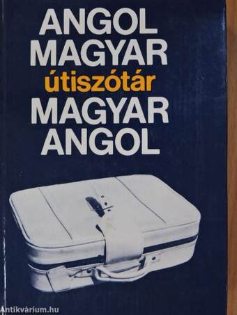 Angol-magyar/magyar-angol útiszótár