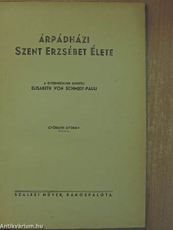 Árpádházi Szent Erzsébet élete