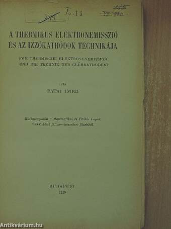 A thermikus elektronemisszió és az izzókathódok technikája